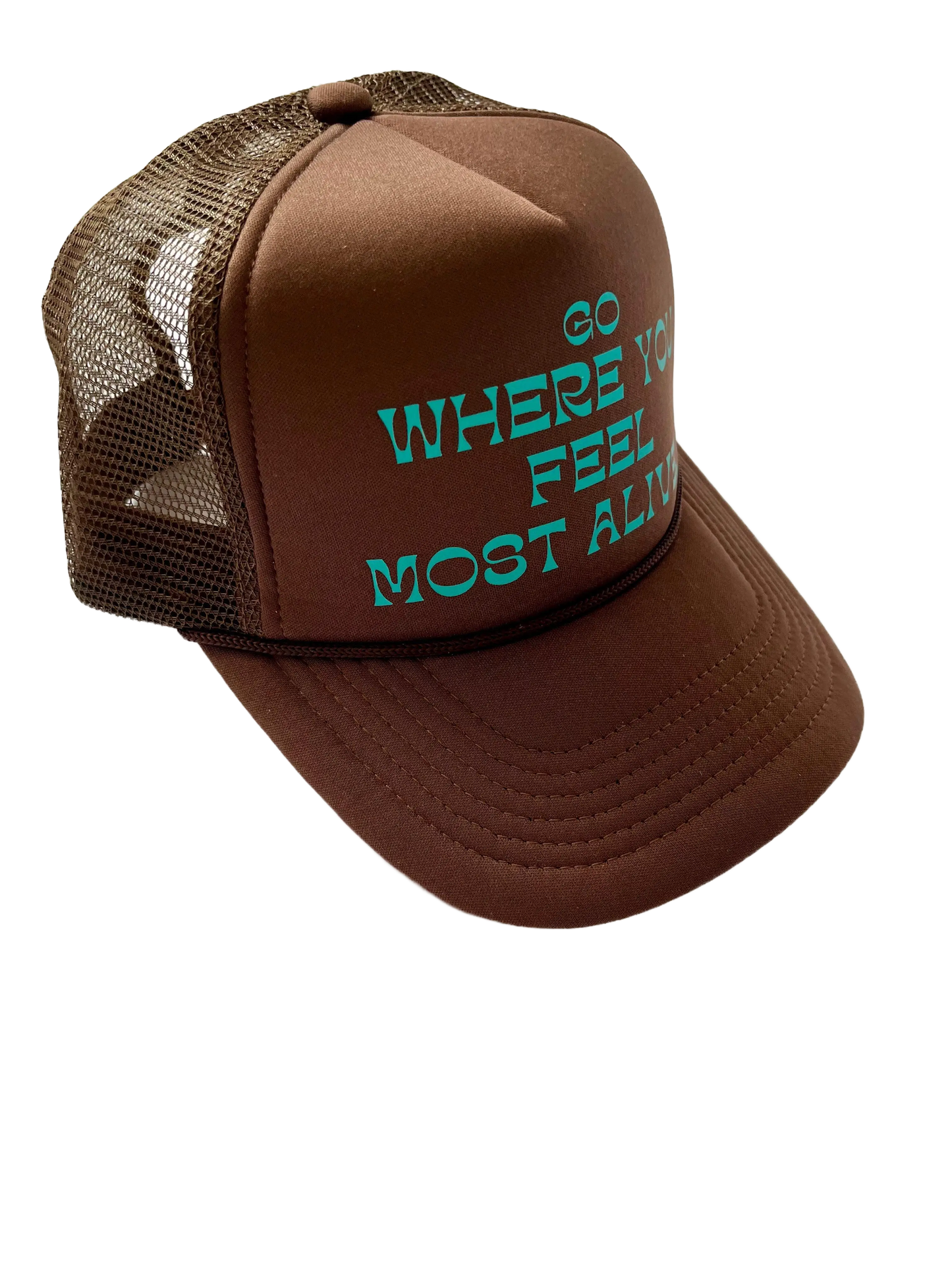 Go Where You Feel Most Alive Trucker Hat