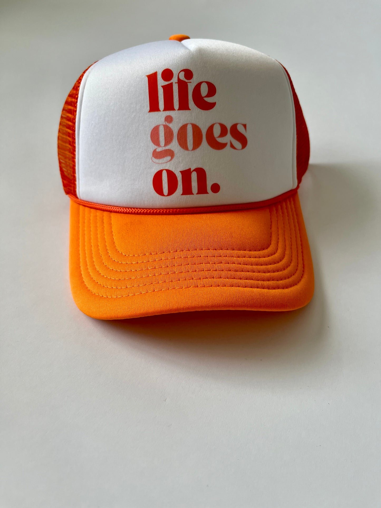 Life Goes On Trucker Hat